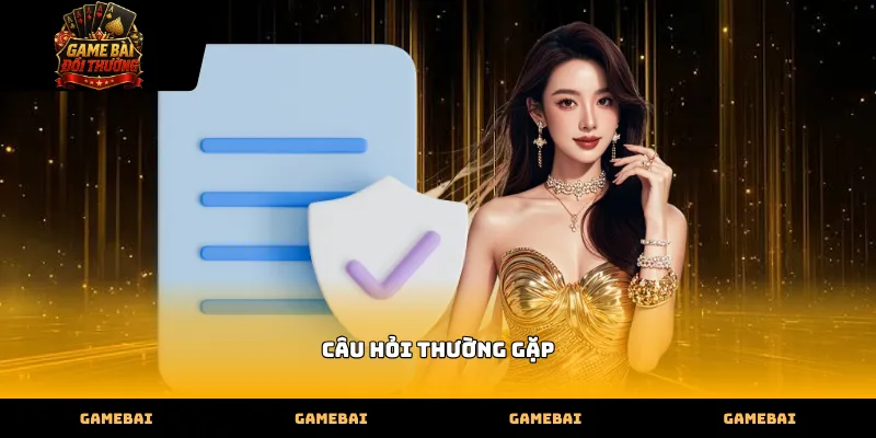 Sử dụng Câu hỏi thường gặp để kiểm tra uy tín sân chơi
